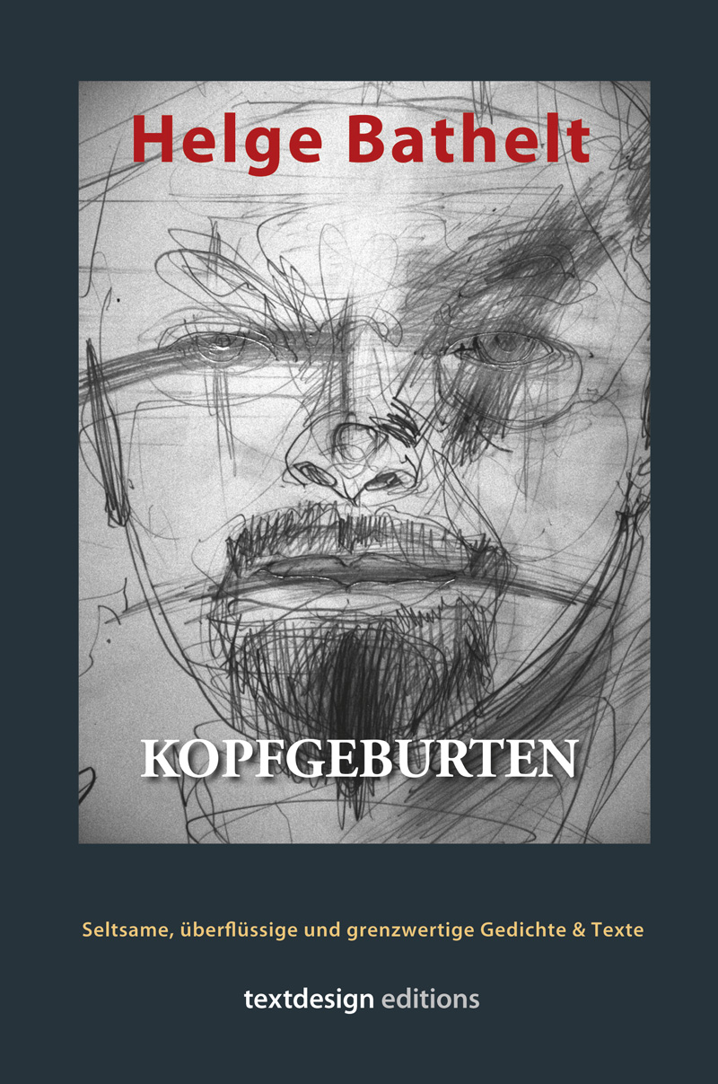Cover: Kopfgeburten – Gedichte und Texte von Helge Bathelt