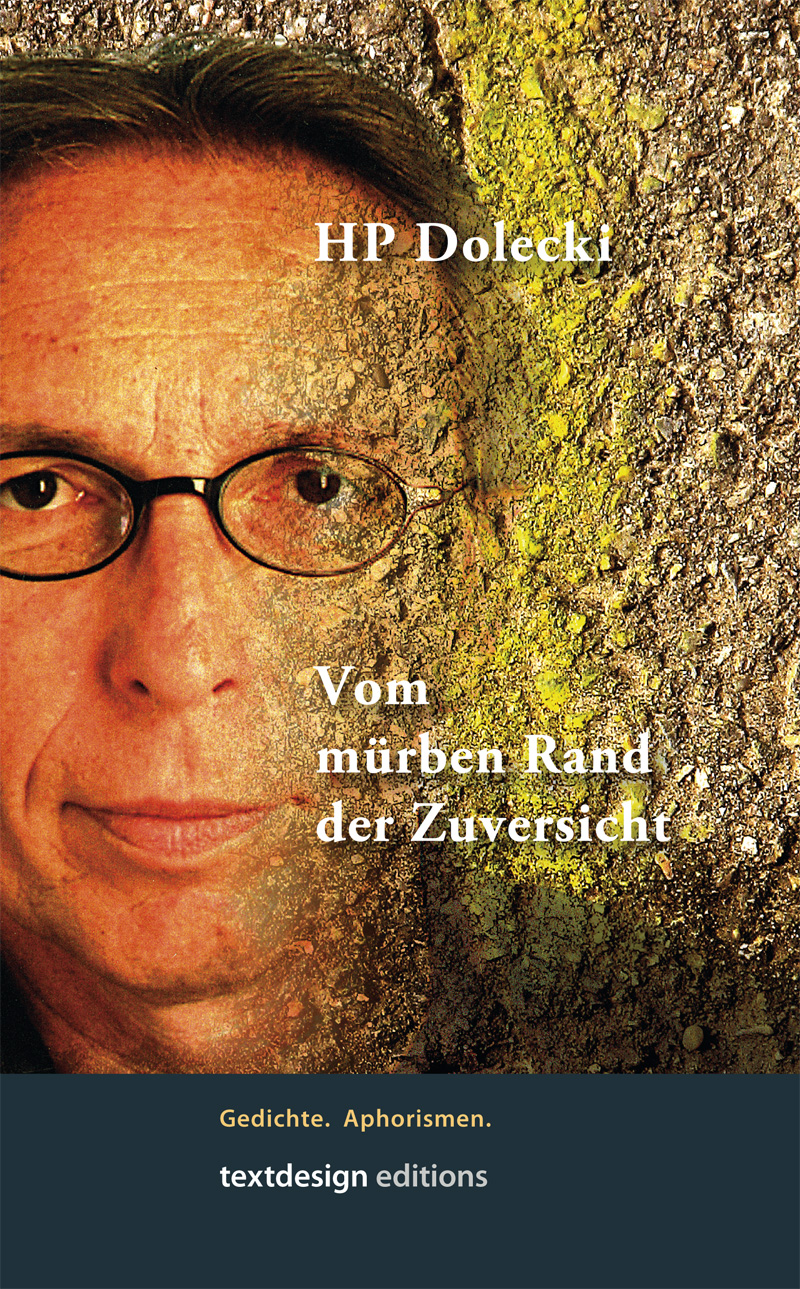 Cover: Vom mürben Rand der Zuversicht – Gedichte von HP Dolecki